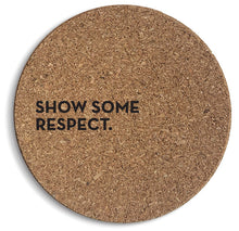 Load image into Gallery viewer, Respect Cork Coaster SIX-PACK