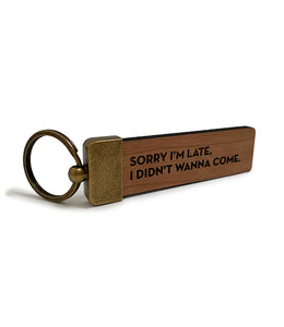 sorry i'm late key tag